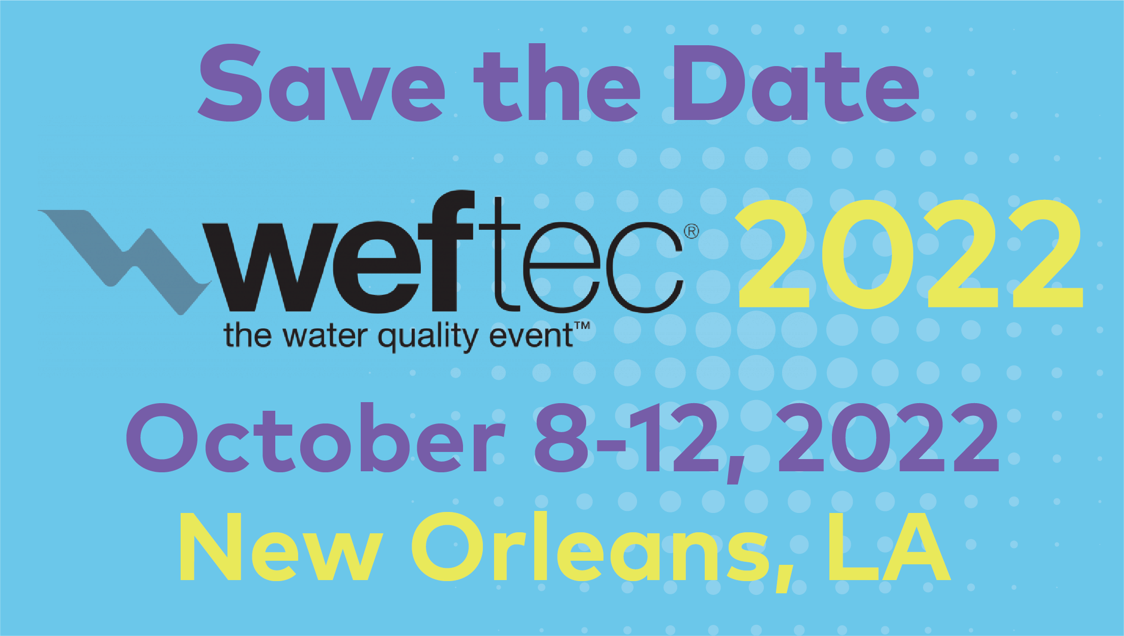 Water Environment Association of Texas WEFTEC 2022